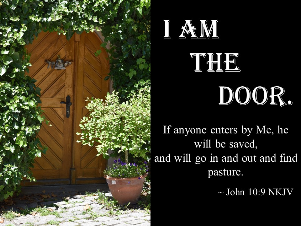 I am the door